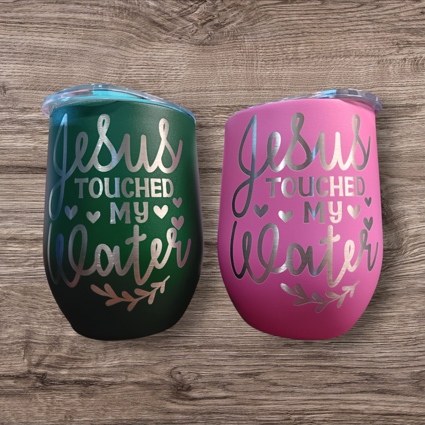 Funny Jesus Touched My Water- Wine Tumbler stainless steel